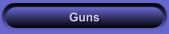 Guns